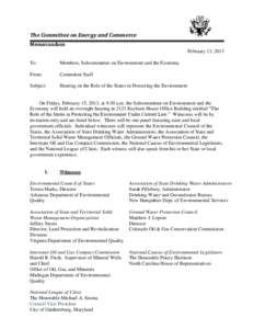 The Committee on Energy and Commerce Memorandum February 13, 2013 To:  Members, Subcommittee on Environment and the Economy