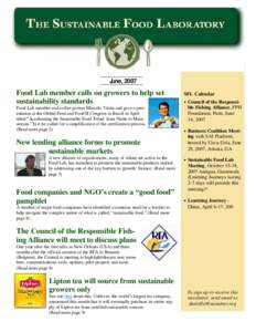 June, 2007  Food Lab member calls on growers to help set sustainability standards Food Lab member and coffee grower Marcelo Vieira and gave a presentation at the Global Feed and Food II Congress in Brazil in April titled