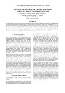 IEEE International Symposium on Circuits and Systems, 2000, 4, [removed]REVERSE ENGINEERING OF THE VISUAL SYSTEM USING NETWORKS OF SPIKING NEURONS S.J. Thorpe, A. Delorme, R. Van Rullen, W. Paquier Centre de Recherche Ce