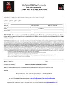 Raider Red Meats BBQ & Ribeye Championship Texas state championship TEAM REGISTRATION FORM ............................................................................. . KCBS Rules apply to all BBQ entries. Please indic