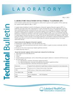 L A B O R A T O R Y May 1, 2012 Technical Bulletin  LABORATORY DIAGNOSIS OF BACTERIAL VAGINOSIS (BV)