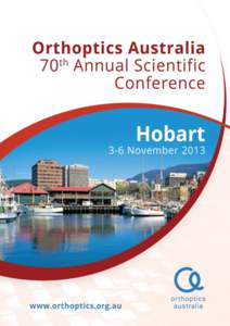 The 70th Annual Scientific Conference of Orthoptics Australia INDEX THE OA 70th ANNUAL SCIENTIFIC CONFERENCE PAGE 4 INVITATION TO SPONSOR