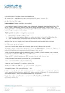 CANDRIAM Genève is looking for an intern for a 6 months period. The intern has to be in his/her final year of Master covering in marketing, finance, economics, law… Job title : Sales/Front Office Support Contract Dura