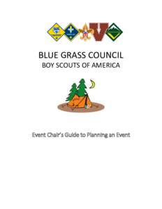 BLUE GRASS COUNCIL BOY SCOUTS OF AMERICA Event Chair’s Guide to Planning an Event  BLUE GRASS COUNCIL