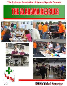 The Alabama Association of Rescue Squads Presents  ALABAMA ASSOCIATION OF RESCUE SQUADS ASSOCIATION OFFICERS PRESIDENT……………………………………..…..DANNY BUTLER