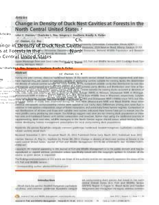 Articles  Change in Density of Duck Nest Cavities at Forests in the North Central United States John C. Denton,* Charlotte L. Roy, Gregory J. Soulliere, Bradly A. Potter