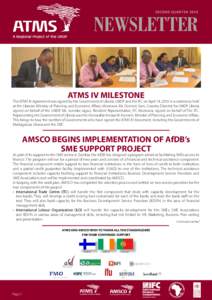 S E CO N D Q UA R T E RNEWSLETTER ATMS IV MILESTONE  The ATMS IV Agreement was signed by the Government of Liberia, UNDP and the IFC on April 14, 2010 in a ceremony held