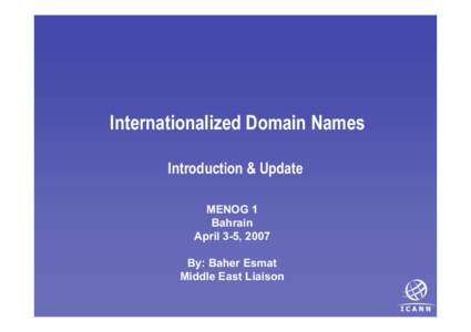 Computing / Internationalized domain name / Punycode / Domain name / Top-level domain / Nameprep / .org / Unicode / Country code top-level domain / Domain name system / Internet / Network architecture