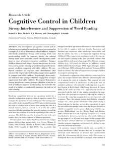 PS YC HOLOGICA L SC IENCE  Research Article Cognitive Control in Children Stroop Interference and Suppression of Word Reading