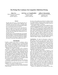 The Pricing War Continues: On Competitive Multi-Item Pricing Omer Lev Joel Oren and Craig Boutilier  Jeffrey S. Rosenschein