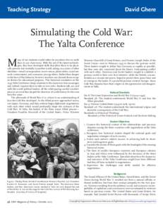 Teaching Strategy					  David Ghere ­­­­­­Simulating the Cold War: The Yalta Conference