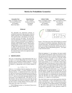 Metrics for Probabilistic Geometries  Alessandra Tosi Dept. of Computer Science Universitat Polit`ecnica de Catalunya