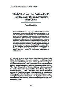 Journal of East Asian Studies[removed]), 317–346  “Red China” and the “Yellow Peril”: How Ideology Divides Americans over China Peter Hays Gries
