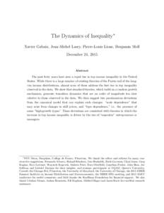 The Dynamics of Inequality∗ Xavier Gabaix, Jean-Michel Lasry, Pierre-Louis Lions, Benjamin Moll December 24, 2015 Abstract The past forty years have seen a rapid rise in top income inequality in the United