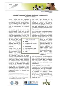 ECCVT Newsletter, issue 2 July 2013 European Coordination Committee on Veterinary Training (ECCVT) Update on activities 1