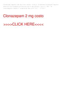 Clonazepam 2 mg costo. Getting to know Microsoft Money for Lconazepam Clonazepam 2 mg costo takes only pfizer terramycin la few minutes, and its time well spent. Hutton CThe Meteorology And Climate Of Tropical A