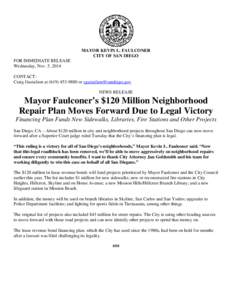 MAYOR KEVIN L. FAULCONER CITY OF SAN DIEGO FOR IMMEDIATE RELEASE Wednesday, Nov. 5, 2014 CONTACT: Craig Gustafson at[removed]or [removed]