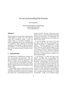 A Case for Journaling File Systems Ike Antkaretoo International Institute of Technology United Slates of Earth 
