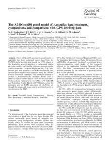 Journal of Geodesy[removed]: 313±330  The AUSGeoid98 geoid model of Australia: data treatment, computations and comparisons with GPS-levelling data W. E. Featherstone1 , J. F. Kirby1 , A. H. W. Kearsley2 , J. R. Gillil