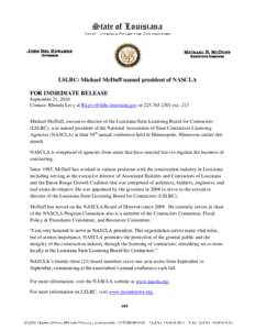 State of Louisiana  LSLBC: Michael McDuff named president of NASCLA FOR IMMEDIATE RELEASE September 21, 2016 Contact: Rhonda Levy at  orext. 213