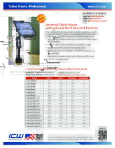 Tablet Mount - Professional  PRODUCT SHEET Available in 3 Models TABSDM: Theft Resistant