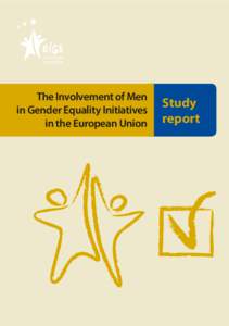 The Involvement of Men in Gender Equality Initiatives in the European Union Study report