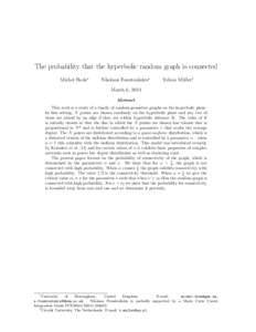The probability that the hyperbolic random graph is connected Michel Bode∗ Nikolaos Fountoulakis∗  Tobias M¨