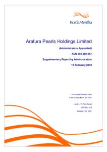 Arafura Pearls Holdings Limited (Administrators Appointed) ACNSupplementary Report by Administrators 10 February 2012