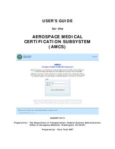 USER’S GUIDE for the AEROSPACE MEDICAL CERTIFICATION SUBSYSTEM (AMCS)