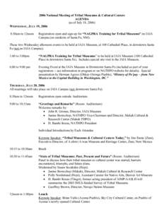2006 National Meeting of Tribal Museums & Cultural Centers AGENDA (as of July 18, 2006) WEDNESDAY, JULY 19, 2006 8:30am to 12noon