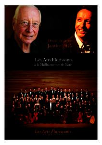 Dossier de presse
  Janvier 2015 Les Arts Florissants 
 à la Philharmonie de Paris
