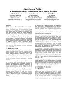 Benchmark Fiction: A Framework for Comparative New Media Studies Christy Dena Jeremy Douglass