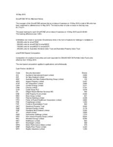 18 May 2015 SmartFONZ NTA & Allotment Notice The manager of the SmartFONZ advises that as at close of business on 15 May 2015 a total of Nil units has been redeemed or allotted since 14 MayThe total number of unit