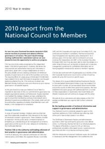 2010 Year in reviewreport from the National Council to Members For over ten years Chartered Secretaries Australia’s (CSA) mission has been to promote and advance effective