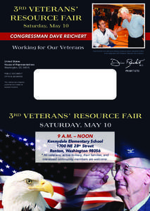 3RD VETERANS’ RESOURCE FAIR Saturday, May 10 CONGRESSMAN DAVE REICHERT Working for Our Veterans