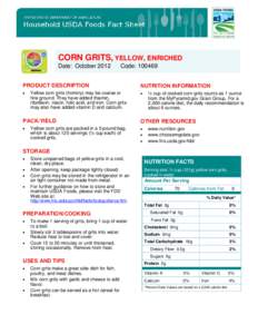 CORN GRITS, YELLOW, ENRICHED Date: October 2012 Code: [removed]PRODUCT DESCRIPTION