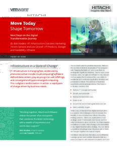Move Today Shape Tomorrow Next Steps on the Digital Transformation Journey  By Bob Madaio, VP, Infrastructure Solutions Marketing,