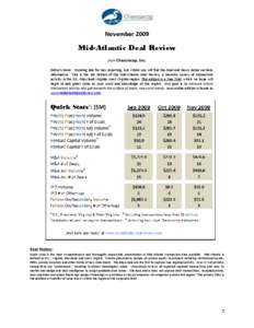 November[removed]Mid-Atlantic Deal Review from Chessiecap, Inc. Editor’s Note: Running late for Nov reporting, but I think you will find the Deal and News Notes sections informative. This is the 3rd Edition of the Mid-At