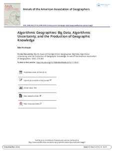 Annals of the American Association of Geographers  ISSN: PrintOnline) Journal homepage: http://www.tandfonline.com/loi/raag21 Algorithmic Geographies: Big Data, Algorithmic Uncertainty, and the Pr