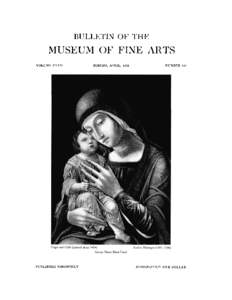 BULLETIN OF T H E  MUSEUM OF FINE ARTS VOLUME XXXII  PUBLISHED BIMONTHLY