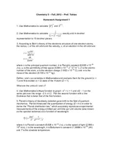 Chemistry 5 – Fall, 2012 – Prof. Tobias Homework Assignment[removed]Use Mathematica to calculate 23