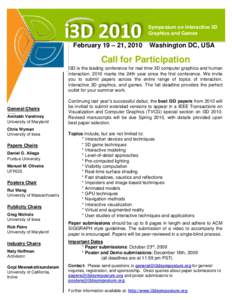 Symposium on Interactive 3D Graphics and Games February 19 – 21, 2010  Washington DC, USA