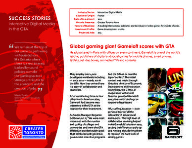 SUCCESS STORIES  Interactive Digital Media in the GTA  “