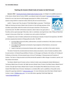 For Immediate Release  Teaching the Aviators Model Code of Conduct to Kids Released January 2, 2013 – Teaching the Aviators Model Code of Conduct to Kids, an abridged and simplified explanation of the Aviators Model Co