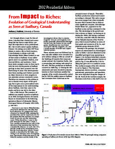 2002 Presidential Address  From Impact to Riches: Evolution of Geological Understanding as Seen at Sudbury, Canada Anthony J. Naldrett, University of Toronto