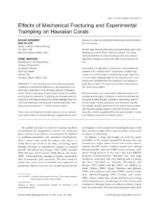 DOI: s00267Effects of Mechanical Fracturing and Experimental Trampling on Hawaiian Corals KU’ULEI RODGERS* EVELYN COX