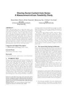 Sharing Social Content from Home: A Measurement-driven Feasibility Study Massimiliano Marcon, Bimal Viswanath, Meeyoung Cha† , Krishna P. Gummadi MPI-SWS  {mmarcon,bviswana,gummadi}