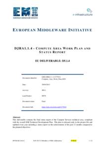 E URO PEAN M IDD LEWAR E I N ITIA TIV E  DJRA1[removed]COMPUTE AREA WORK PLAN AND STATUS REPORT EU DELIVERABLE: D5.1.4