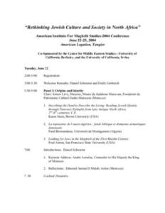 “Rethinking Jewish Culture and Society in North Africa” American Institute For Maghrib Studies-2004 Conference June 22-25, 2004 American Legation, Tangier Co-Sponsored by the Center for Middle Eastern Studies—Unive