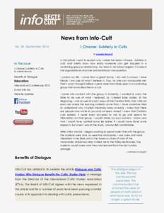 News from Info-Cult No. 28, SeptemberI Choose: Subtlety in Cults By Isabelle Renaud*